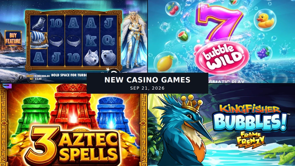 Freya 1000, Bubble Wild, 3 Aztec Spells and other new casino games in the September 21, 2026 release window
